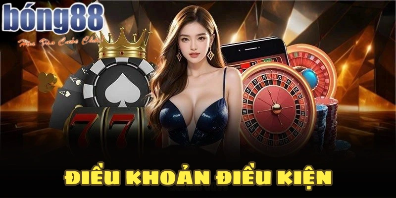 Tổng quan điều khoản điều kiện tại bong88